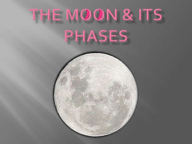 The Moon & Its Phases