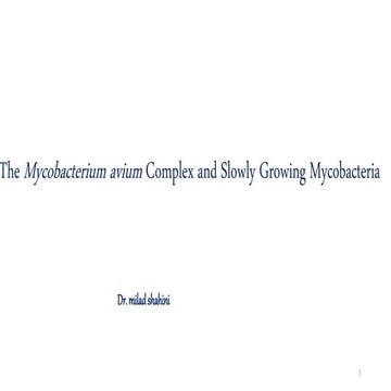 The mycobacterium avium complex and slowly growing mycobacterium