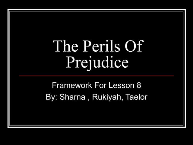 The perils of prejudice taelor and rukaiyah