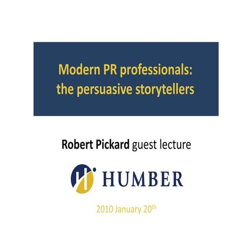 Modern PR professionals: the persuasive storytellers
