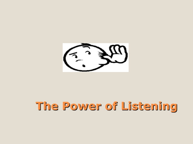 The Power Of Listening