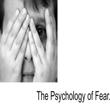 The psychology of fear