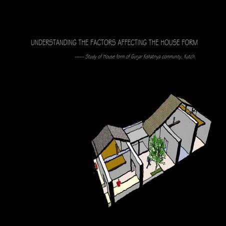Understanding Factors Affecting House Form