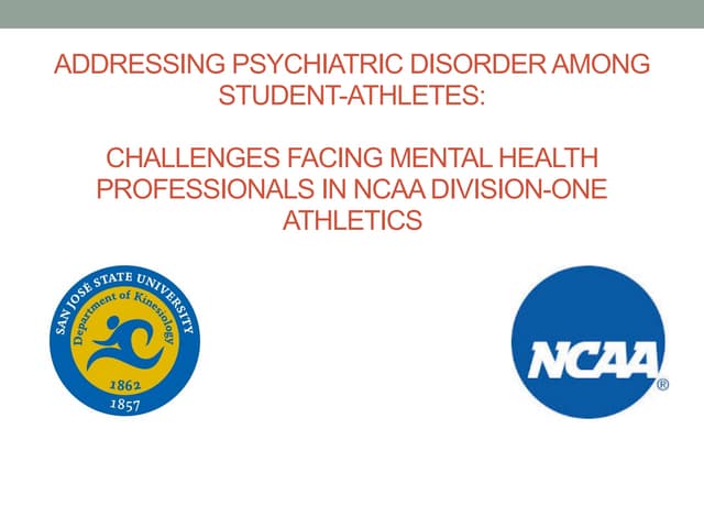 Addressing psychiatric disorder among student-athletes: Challenges facing men...