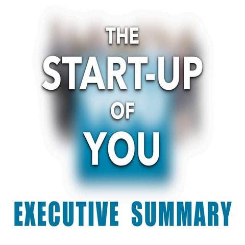 The start up of you executive summary