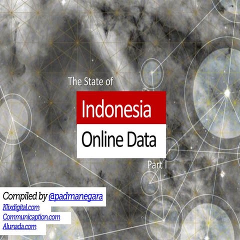 The state of indonesia online data (part I)
