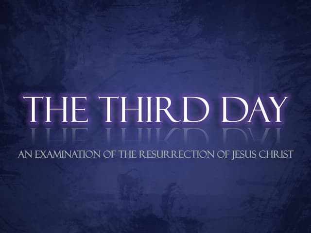 The Third Day - The Death Of Jesus Part 1