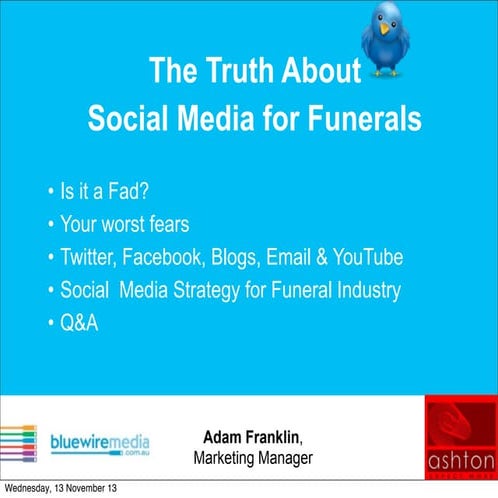 The Truth About Social Media for Funerals - Ashton Symposium