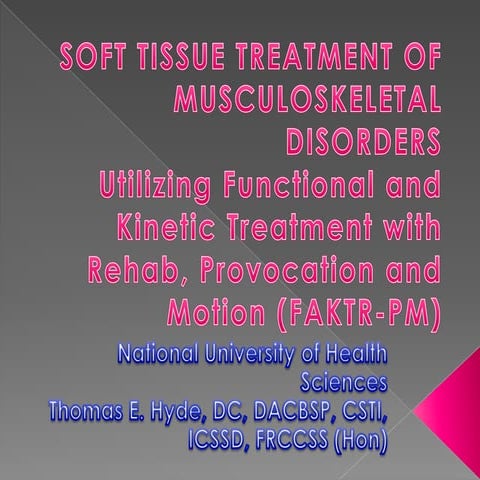Soft Tissue Treatment of Musculoskeletal Disorders - Thomas E. Hyde