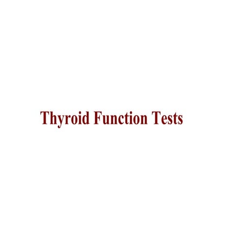 Thyroid function tests