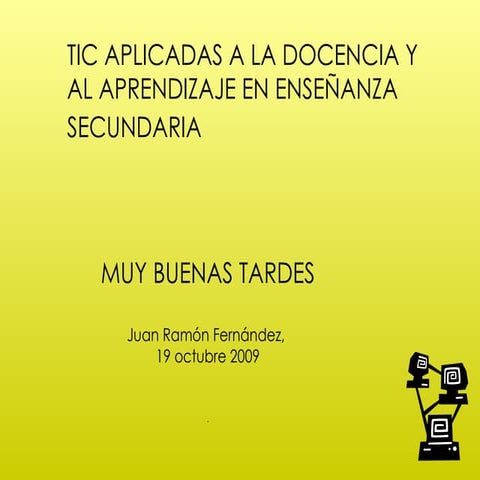 Tic Aplicadas A La Docencia Y Al Aprendizaje en Secundaria