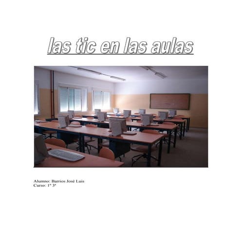 Tic en las aulas de jose barrios