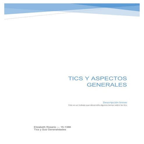 Tics y aspectos  generalidades