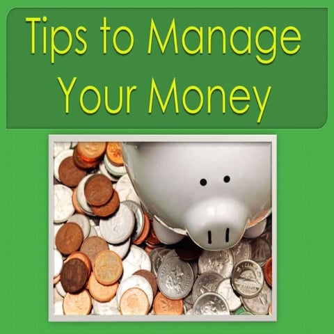 Tips To Manage Your Money