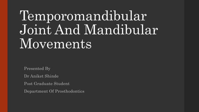 Temporomadibular joint and prosthodontic implications 