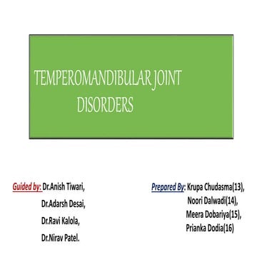 TMJ - ANATOMY & DISORDERS