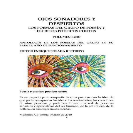 Ojos soñadores y despiertos - Volumne 1 de Los poemas del grupo de Poemas y E...