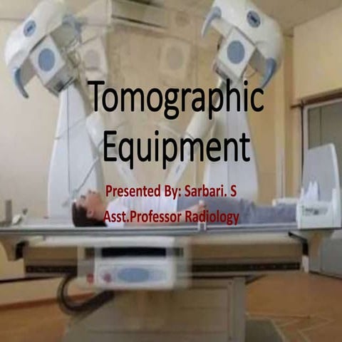 Tomographic equipment
