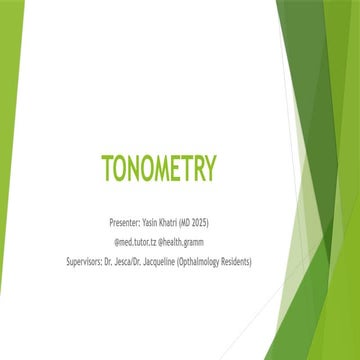 TONOMETRY: Methods of measuring the Intraocular Pressure