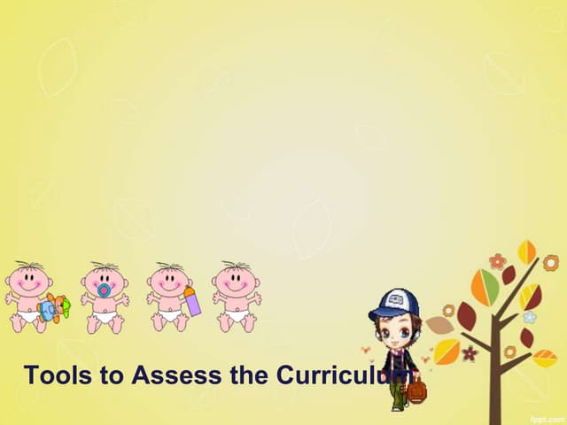 Tools to assess the curriculum