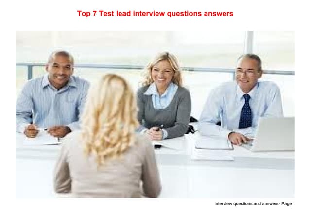 Top 7 test lead interview questions answers