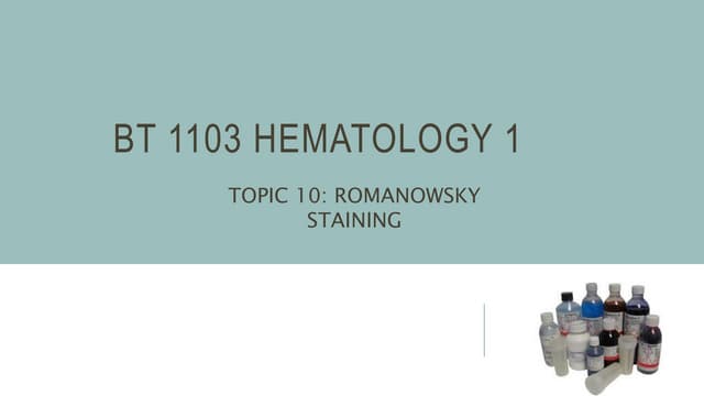 TOPIC 10 ROMANOWSKY STAINING.pptx