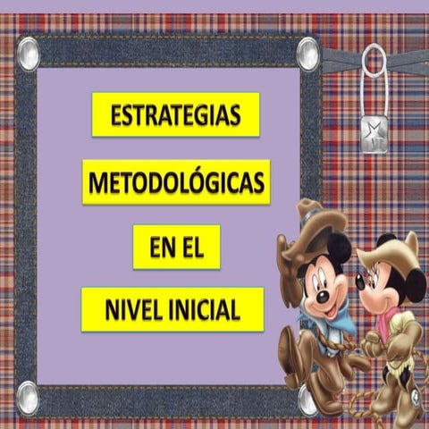 Estrategias metodológicas en el nivel inicial