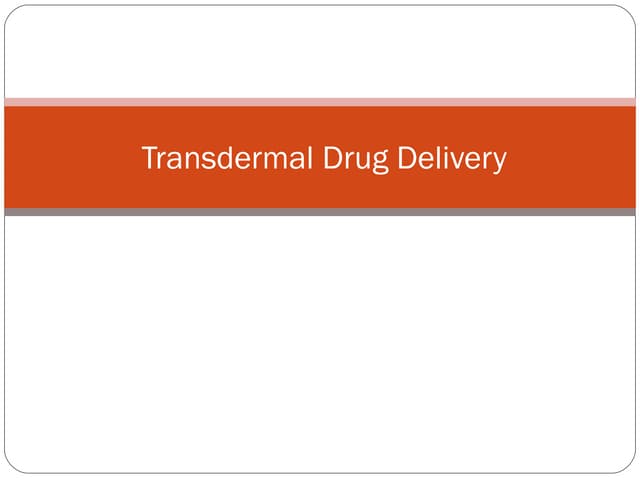 Transdermal drug delivery system