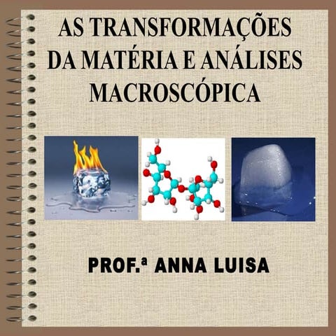 Transformações, substancia e misturas