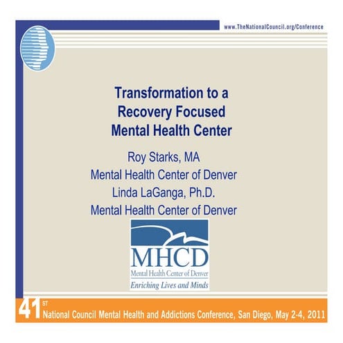 Transformation to a Recovery Focused Mental Health Center