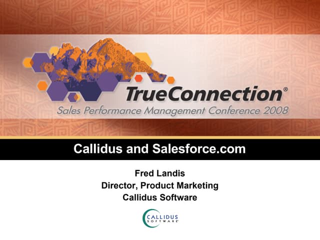 Transforming Your Business in the "Cloud" with Callidus Software and Salesfor...
