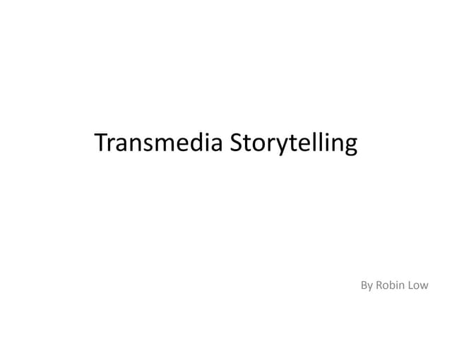 Transmedia storytelling