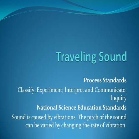 Traveling Sound
