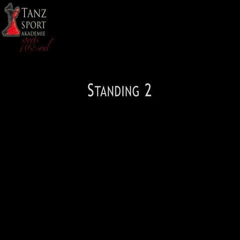 Standing Teil2 - TanzSportAkademie.at