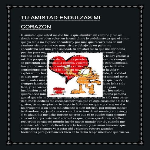 Tu amistad endulza mi corazon