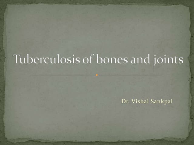 Tuberculosis of bones and joints