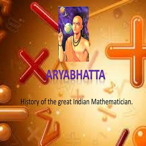 Information about Aryabhatta.
