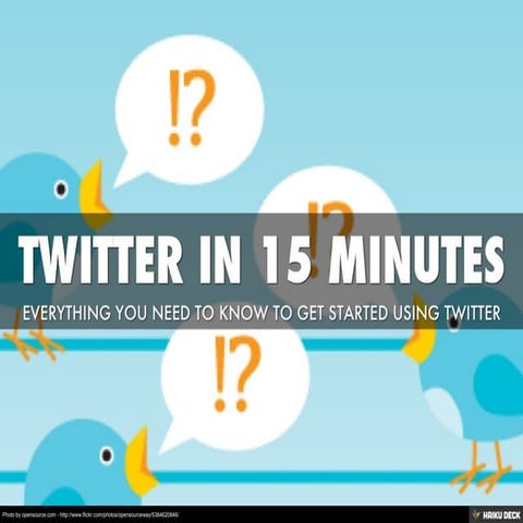 Twitter In 15 Minutes