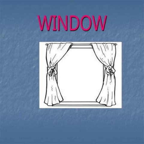 Types of windows