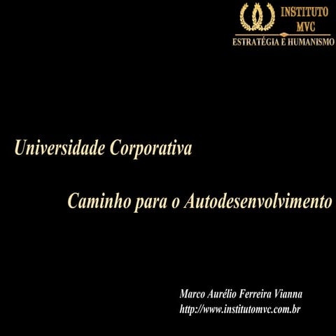 Universidade Corporativa I - Caminho para o Autodesenvolvimento