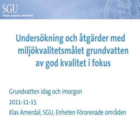 Undersökningar och åtgärder Klas Arnerdal