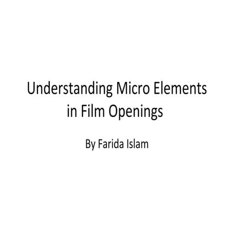 Understanding micro elements in film openings