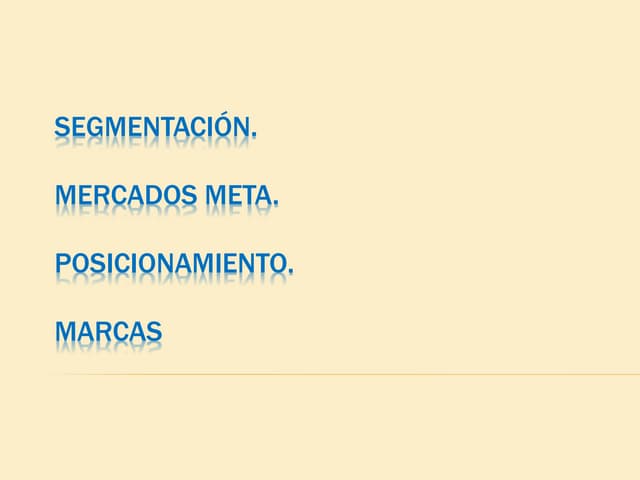 Unidad 2 - Segmentacion mercado .................
