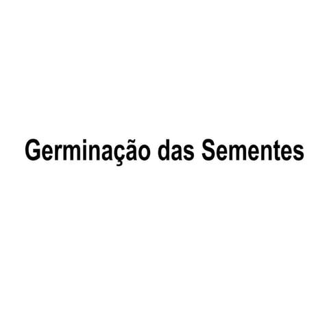 Unidade 04 germinação das sementes
