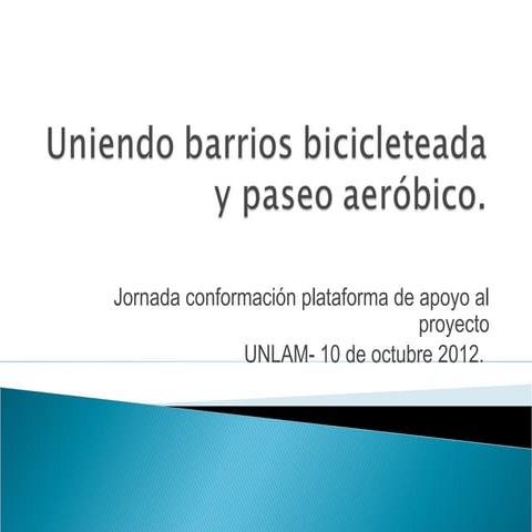 Uniendo barrios