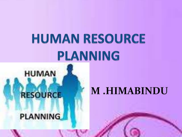 HUMAN RESOURCE PLANNING