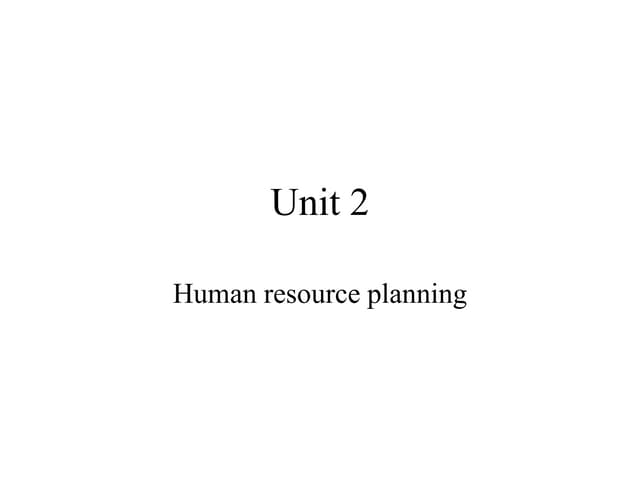 Human resource planning, Job analysis, Absenteeism and Employee turnover