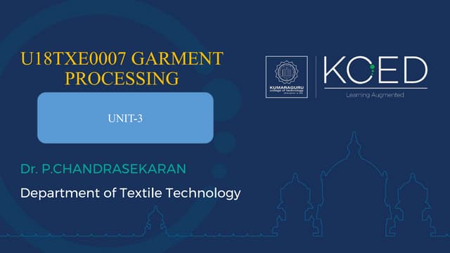 UNIT-3 1U18TXE0007 GARMENT PROCESSINGPPT.pptx