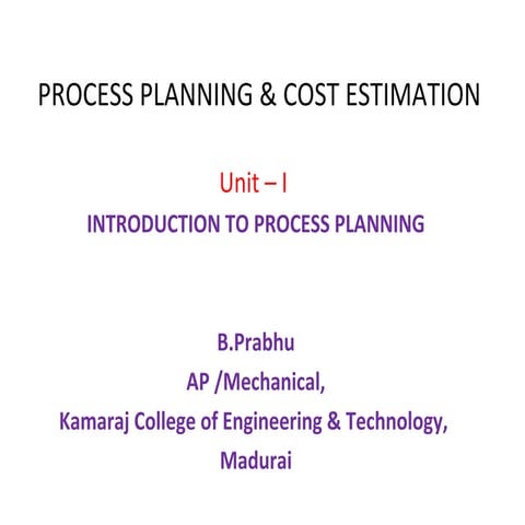 Process Planning & Cost Estimation 