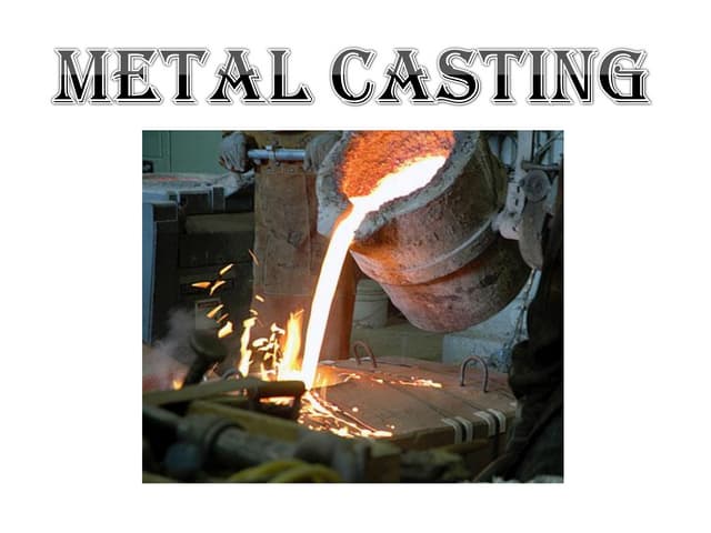 Unit 1 casting processes